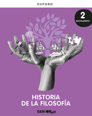 HISTORIA DE LA FILOSOFÍA 2º BACHILLERATO. LIBRO DEL ESTUDIANTE. GENIOX PRO