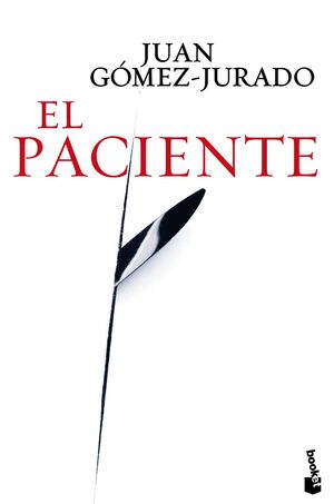 EL PACIENTE. JUAN GOMEZ JURADO