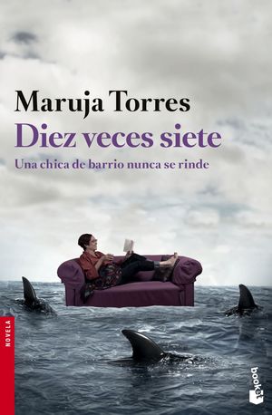 DIEZ VECES SIETE UNA CHICA DE BARRIO NUNCA SE RINDE MARUJA TORRES