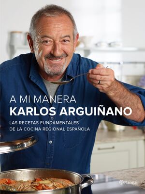 A MI MANERA. KARLOS ARGUIÑANO