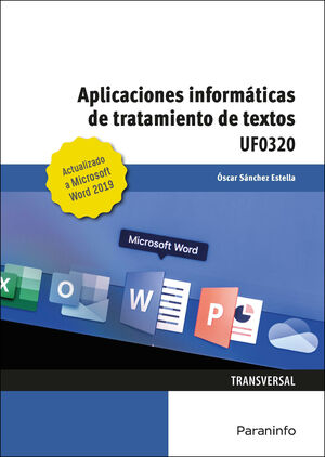 APLICACIONES INFORMÁTICAS DE TRATAMIENTO DE TEXTOS. MICROSOFT WORD 2019