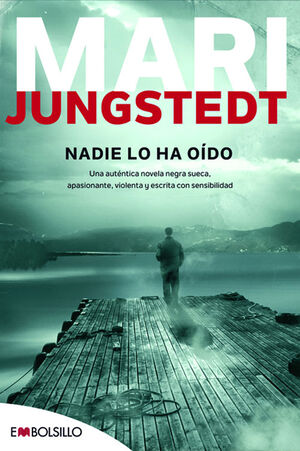 NADIE LO HA OIDO. MARI JUNGSTEDT