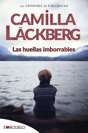 LAS HUELLAS IMBORRABLES. CAMILLA LACKBERG