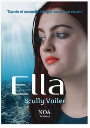 ELLA (SCULLY VAILER)