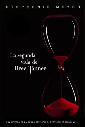 LA SEGUNDA VIDA DE BREE TANNER. STEPHENIE MEYER