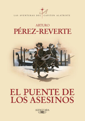 EL PUENTE DE LOS ASESINOS. ARTURO PEREZ-REVERTE