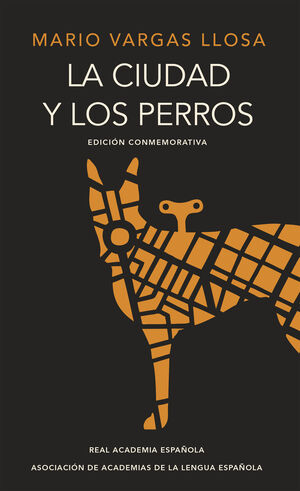 LA CIUDAD DE LOS PERROS. MARIO VARGAS LLOSA