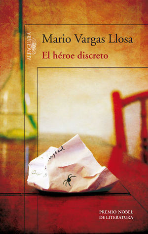 EL HEROE DISCRETO. MARIO VARGAS LLOSA