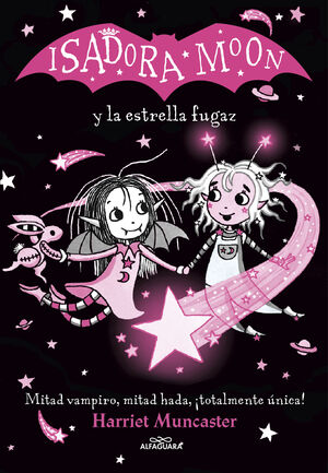 GRANDES HISTORIAS DE ISADORA MOON 4 - ISADORA MOON Y LA ESTRELLA FUGAZ