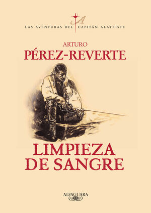 LIMPIEZA DE SANGRE.ARTURO PEREZ REVERTE