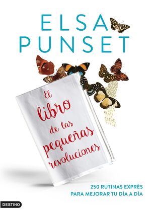 EL LIBRO DE LAS PEQUEÑAS REVOLUCIONES. ELSA PUNSET