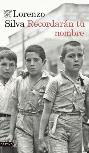 RECORDARAN TU NOMBRE LORENZO SILVA