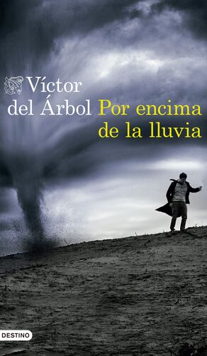 POR ENCIMA DE LA LLUVIA VICTOR DEL ARBOL