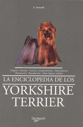 LA ENCICLOPEDIA DE LOS YORKSHIRE TERRIER