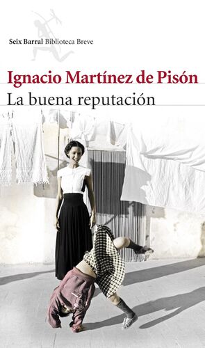 LA BUENA REPUTACION. IGNACIO MARTINEZ