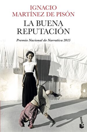 LA BUENA REPUTACION. IGNACIO MARTINEZ DE PISON