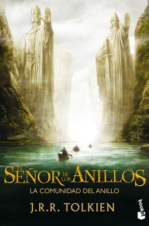 EL SEÑOR DE LOS ANILLOS. LA COMUNIDAD DEL ANILLO. J. TOLKIEN