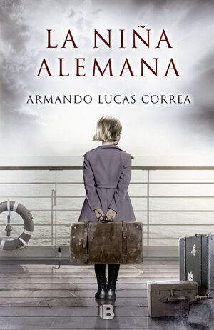 LA NIÑA ALEMANA. ARMANDO LUCAS CORREA