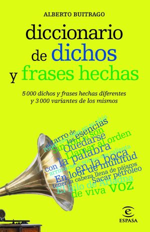 DICCIONARIO DE DICHOS Y FRACES HECHAS