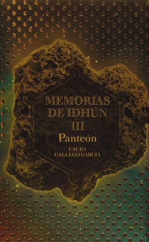 MEMORIAS DE IDHUN.PANTEON III