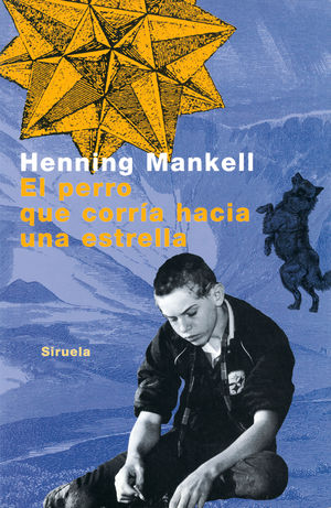 EL PERRO QUE CORRIA HACIA LA ESTRELLA