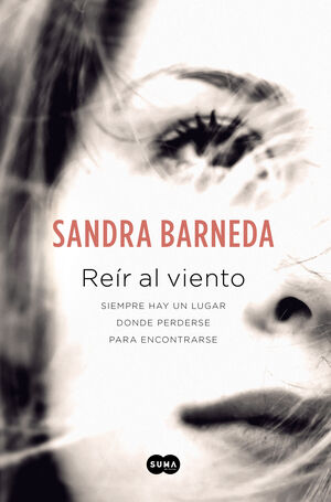 REIR AL VIENTO. SANDRA BARNEDA