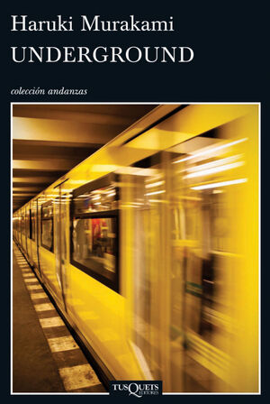 UNDERGROUND. HARUKI MURAKAMI