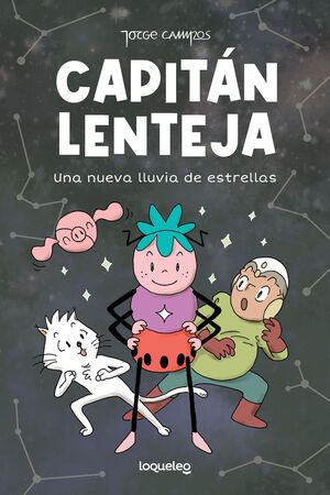 CAPITÁN LENTEJA 2. UNA NUEVA LLUVIA DE ESTRELLAS