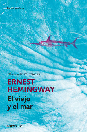 EL VIEJO Y EL MAR. ERNEST HEMINGWAY